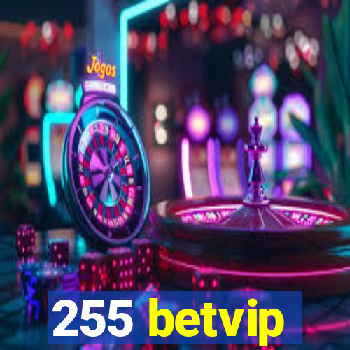 255 betvip